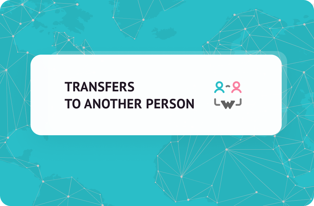 TRANSFERS TO ANOTHER PERSON